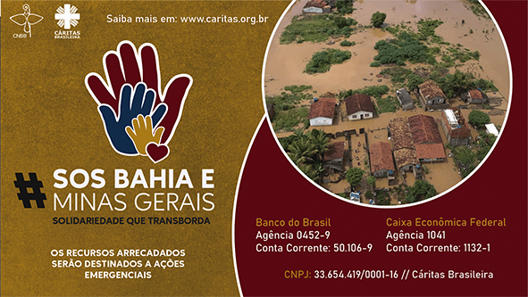 CNBB E CÁRITAS lançam campanha emergencial às famílias da Bahia e Minas