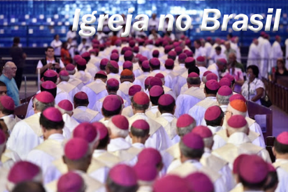 A Igreja no Brasil – 11/02/2022