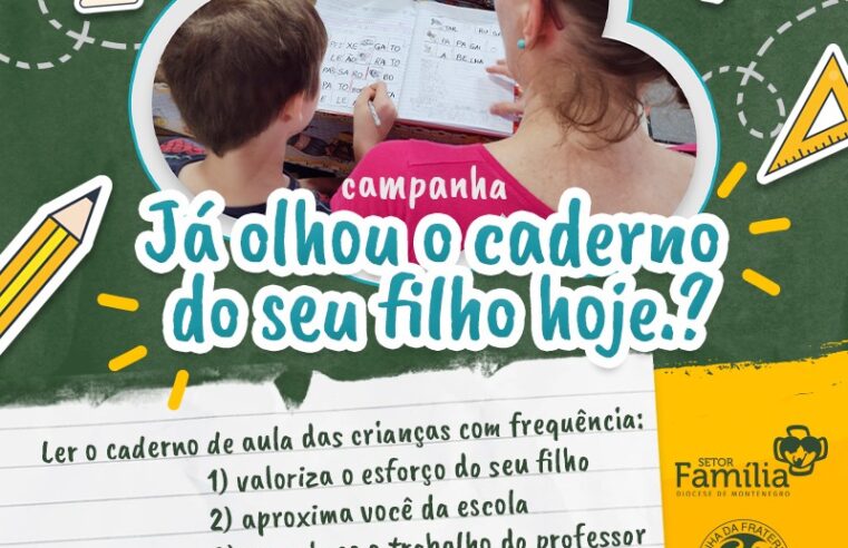 “Já olhou o caderno do seu filho hoje?”