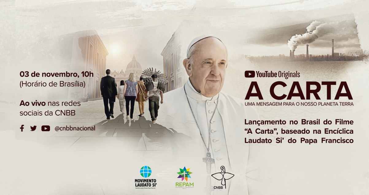 Filme “A Carta”, baseado na Laudato Si’ do Papa Francisco, será lançado na CNBB no dia 3/11, às 10h