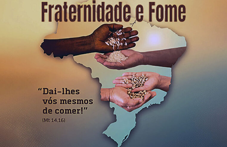 Campanha da Fraternidade 2023:  “Dai-lhes vós mesmos de comer!”