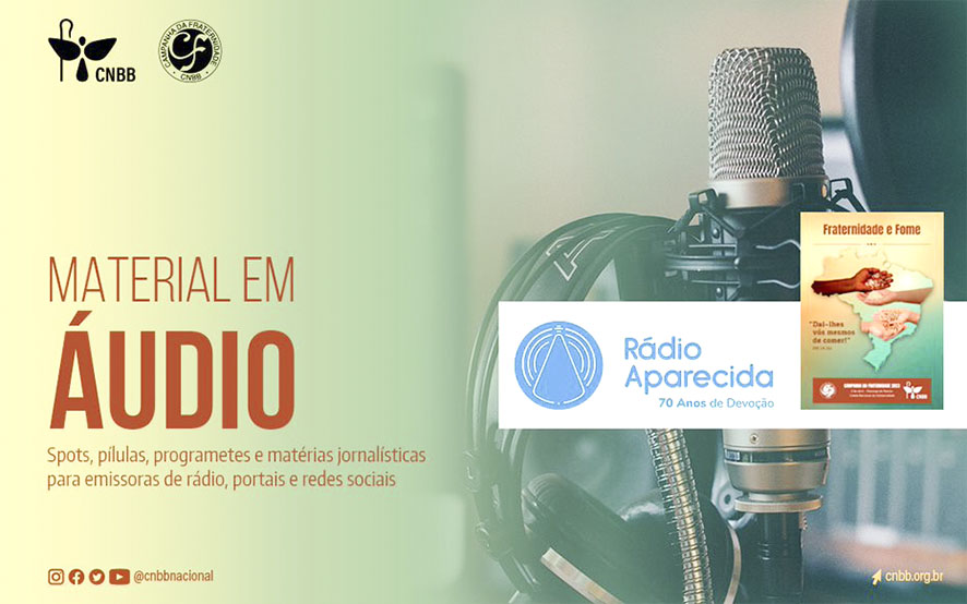 Em parceria com CNBB, Rádio Aparecida produziu uma série de materiais em áudio sobre a CF 2023