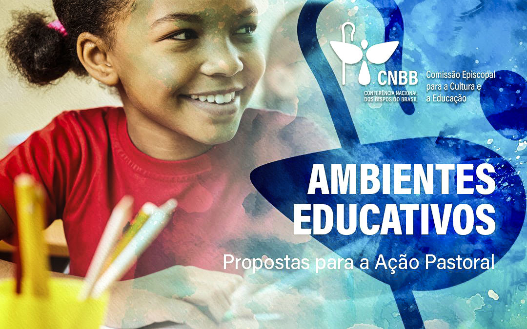 Comissão de Cultura e Educação da CNBB lança conjunto de “propostas para a ação pastoral nos ambientes educativos”