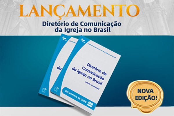CNBB lança quarta edição do Diretório de Comunicação da Igreja no Brasil