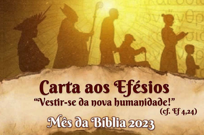 Mês da Bíblia 2023: “Vestir-se da nova humanidade” (cf. Ef 4,24)