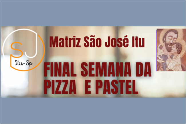 Final de semana da pizza e do pastel na São José