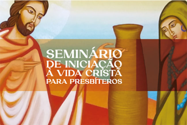 Seminário de Iniciação à Vida Cristã para presbíteros