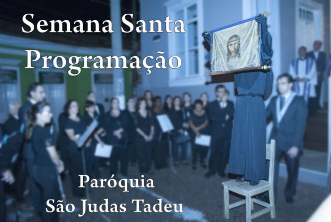 Semana Santa 2024 – Programação – Par. São Judas Tadeu