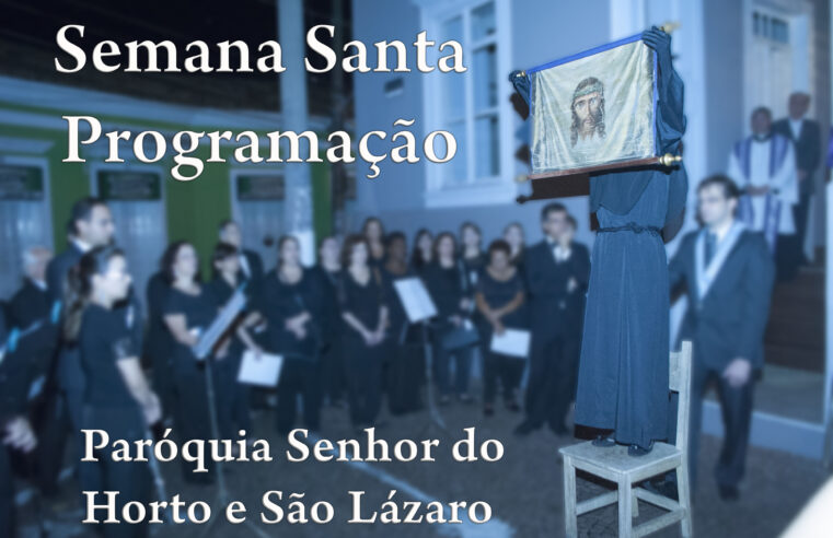 Semana Santa 2024 – Programação – Par. Senhor do Horto e São Lázaro