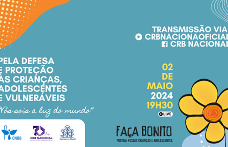 CNBB retransmite a live “Vós sois a Luz do mundo” em defesa e proteção às crianças, adolescentes e vulneráveis