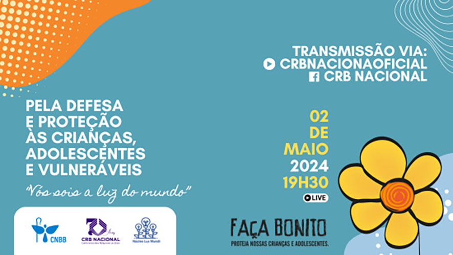 CNBB retransmite a live “Vós sois a Luz do mundo” em defesa e proteção às crianças, adolescentes e vulneráveis