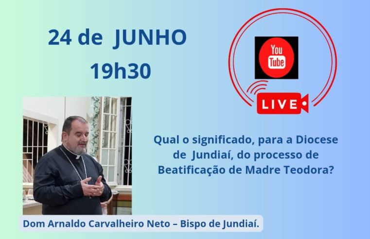 Dom Arnaldo fala da beatificação de Madre Teodora em live nesta terça