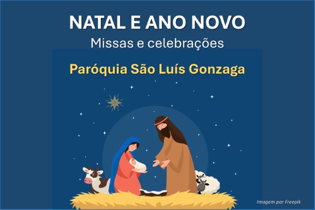 Missas e celebrações de Natal e Ano Novo – Par. S. Luís Gonzaga