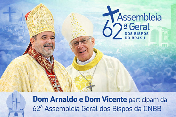 Dom Arnaldo e Dom Vicente participam da 62ª Assembleia Geral